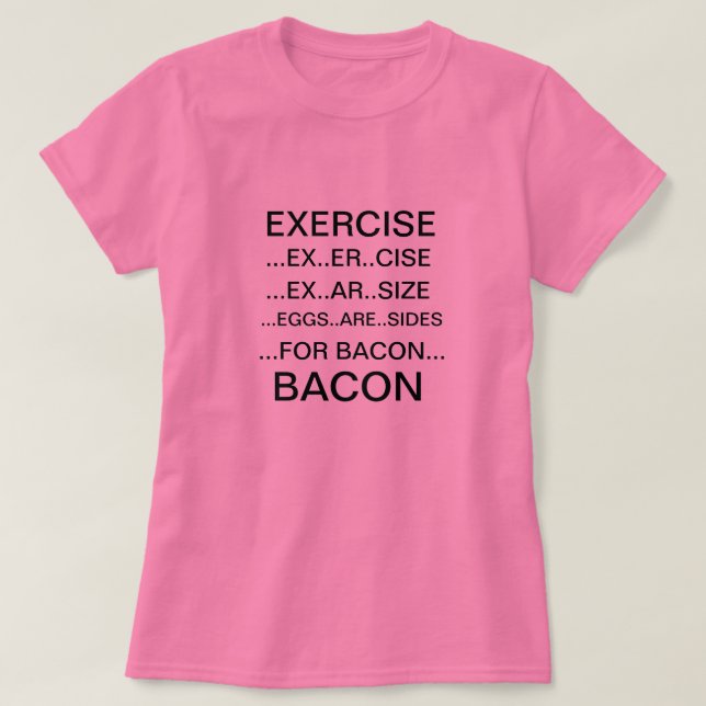 Exercício e t-shirt do bacon (Frente do Design)