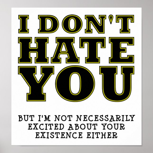 Existência Inexcitada Poster Engraçado (Frente)