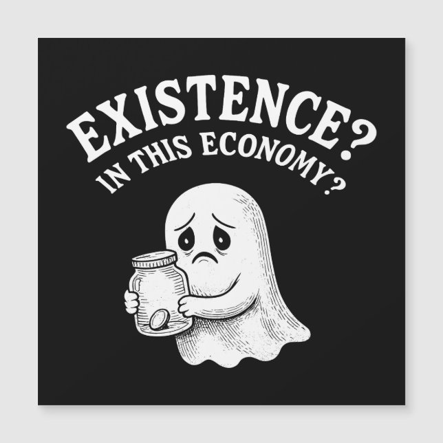 Existência? Nesta economia? Boo, eu passo. (Frente)