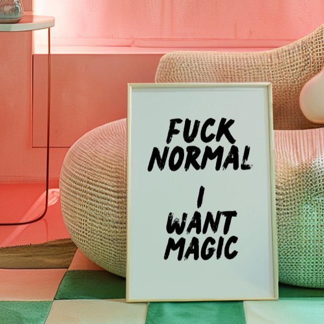 F* Normal. Eu quero Poster mágico (Criador carregado)
