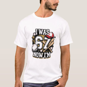 Fã de Beisebol Eu Era 67 Agora Camiseta Divertida