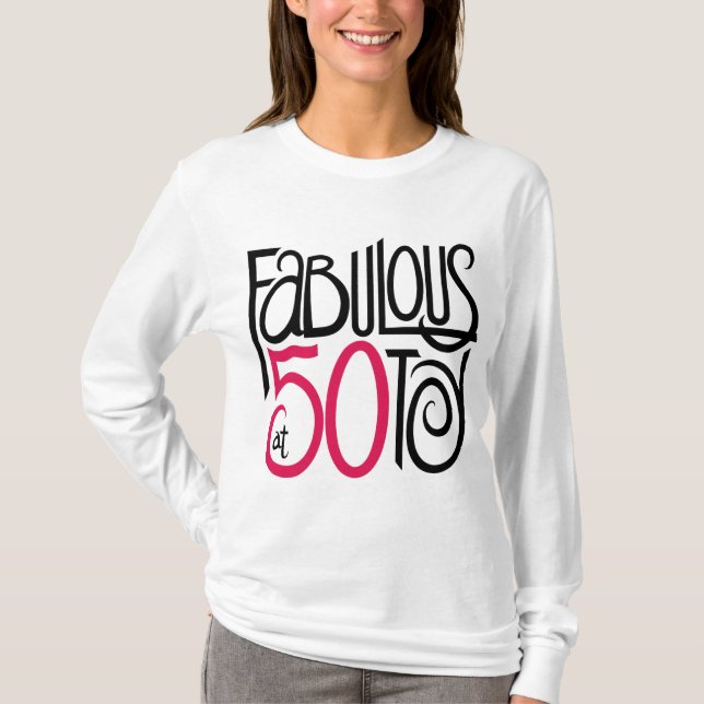 Fabuloso com 50 T-shirt (Frente)
