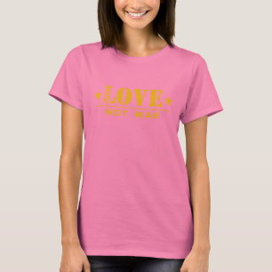 Faça a guerra do AMOR não - t-shirt