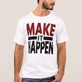 faça acontecer, camisa motivacional, mentalidade d