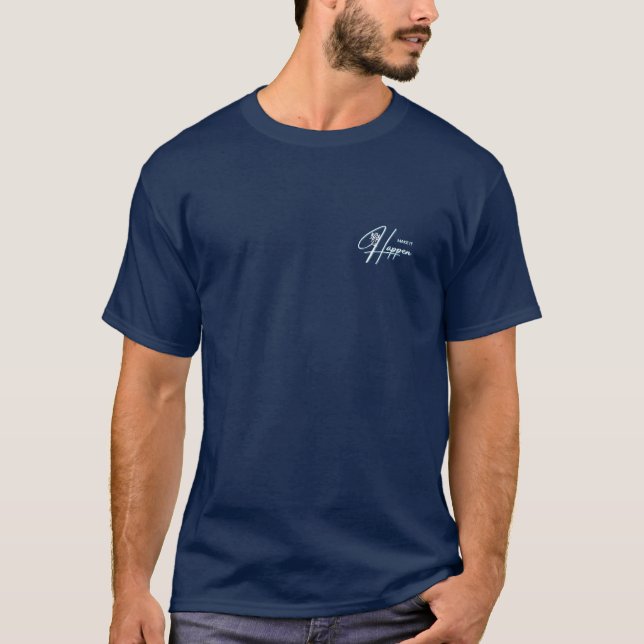 Faça acontecer com Design de T-Shirt de Cotação Mo (Frente)