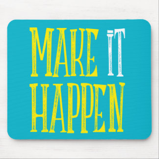 Faça acontecer Mousepad