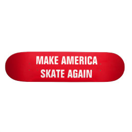FAÇA AMÉRICA PATINAR OUTRA VEZ skate