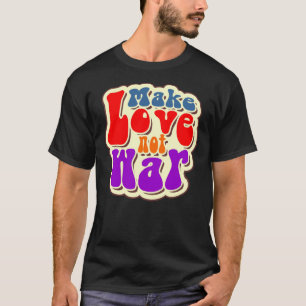 Faça amor não seja camiseta clássica de guerra