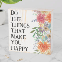 Faça as Coisas que te Fazem Feliz Motivacional