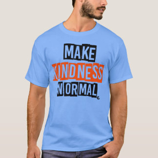 Faça gentileza com o T-Shirt normal