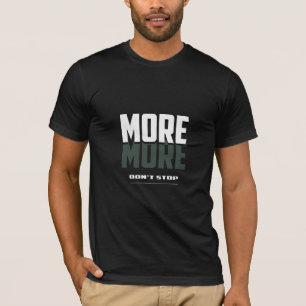 Faça Mais, Não Pare \ Camiseta Motivacional