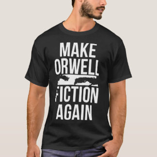 faça novamente a ficção do orwell, t-shirts de hip