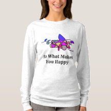 Faça o que te faz uma camisa feliz