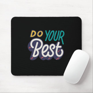 “Faça o Seu Melhor” Mouse Pad de Citação Motivacio