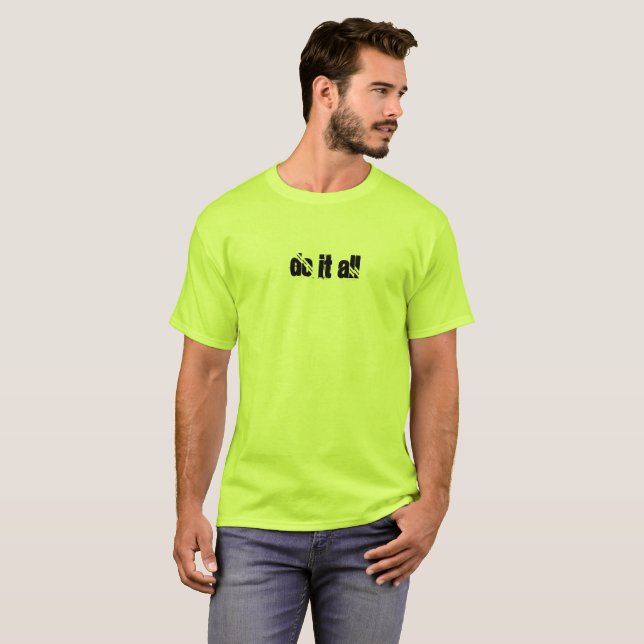 Faça-o toda a camiseta (Frente Completa)