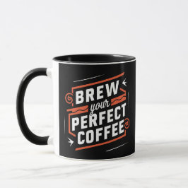 Faça seu café perfeito, canecas de presentes.