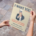 Faça seu próprio tio Sam Poster Flyer<br><div class="desc">Este folheto parece o clássico poster de recrutamento do Tio Sam. Todo o texto abaixo do gráfico está pronto para ser personalizado com sua própria mensagem para que você possa criar um folheto atraente para promover seu negócio,  seu evento histórico ou simplesmente fazer uma declaração política.</div>
