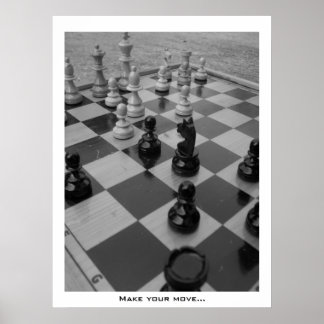 "Faça sua jogada..." poster de B&W de xadrez