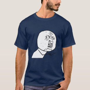 FAÇA SUA PRÓPRIA CAMISA DE MEME! Y U NENHUM <YOU