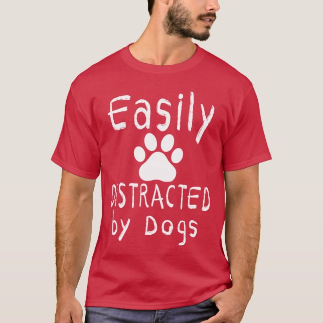 facilmente distraída por cães Camisa do cão (Frente)