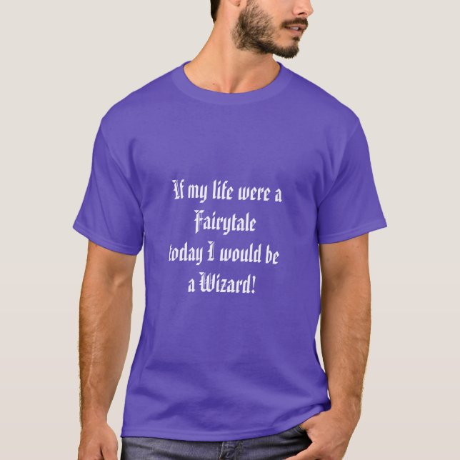 Fairytale Wizard Mood T-Shirt (Frente)