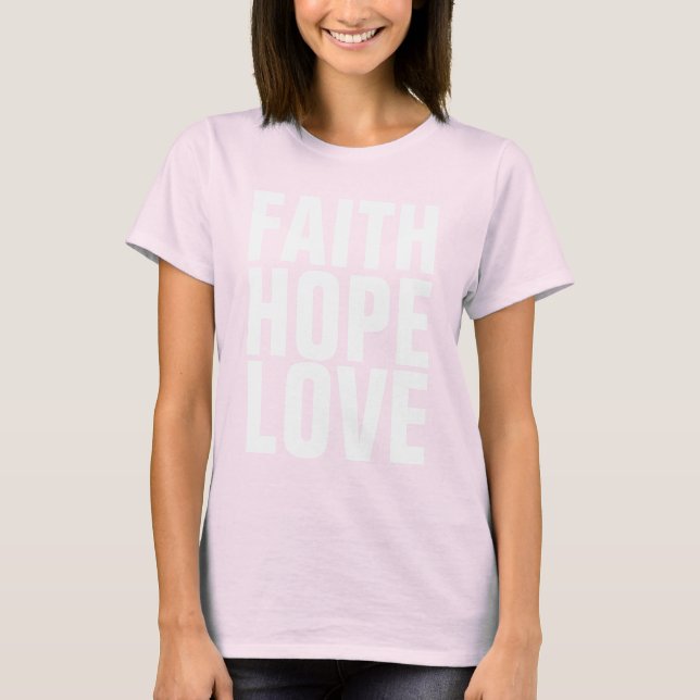 FAITH HOPE AMOR T-shirts (Frente)