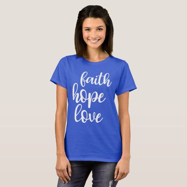 Faith Hope Love T-Shirt (Frente Completa)