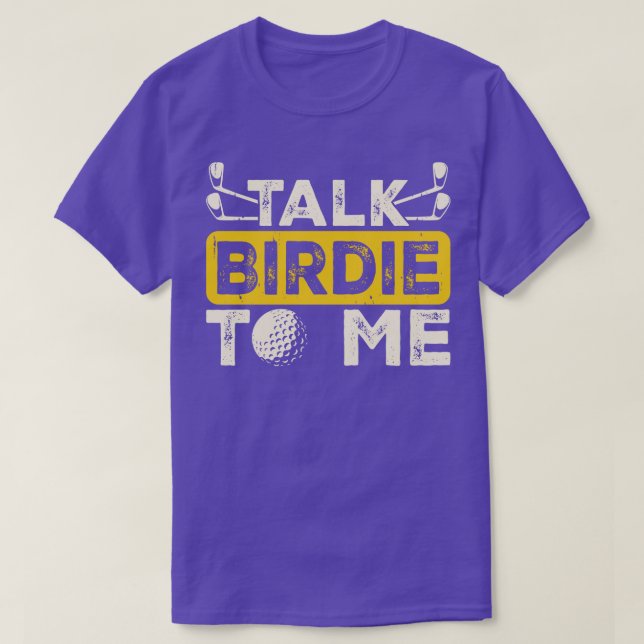 Fale Birdie Comigo Para Camisa Para Mulheres Homen (Frente do Design)
