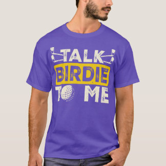 Fale Birdie Comigo Para Camisa Para Mulheres Homen