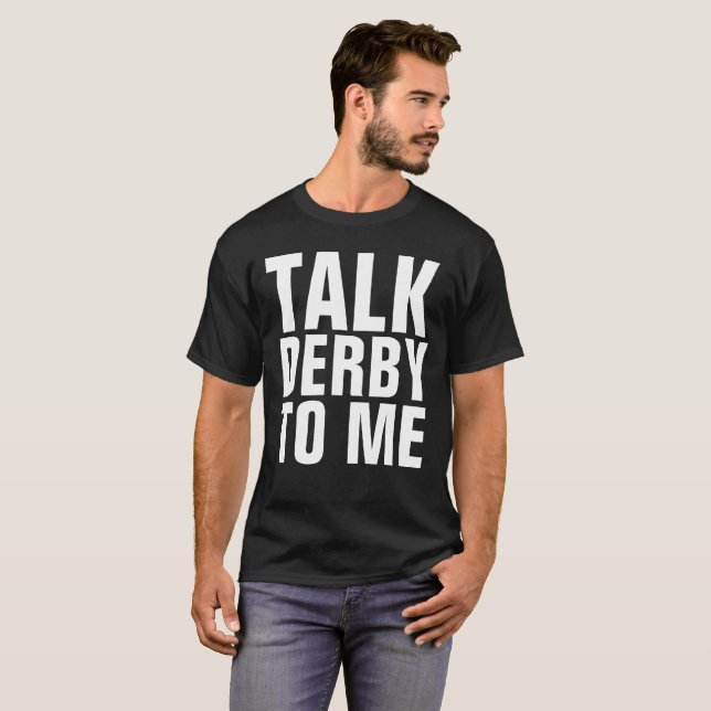 FALE COM DERBY PARA MIM, T-shirts engraçadas (Frente Completa)