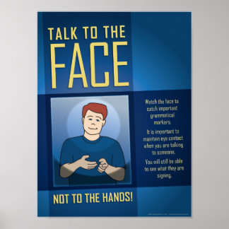 Fale com o Rosto. Um poster de sala de aula ASL.