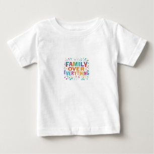 Família sobre tudo: Design de Camiseta Bebê