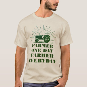 Farmer Um Dia, Fazendeiro Cotidiano Camiseta