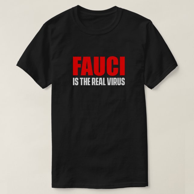 FAUCI É O VERDADEIRO VÍRUS T-Shirt Escuro (Frente do Design)