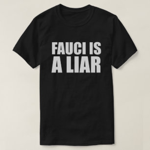 FAUCI É UM T-Shirt LIAR