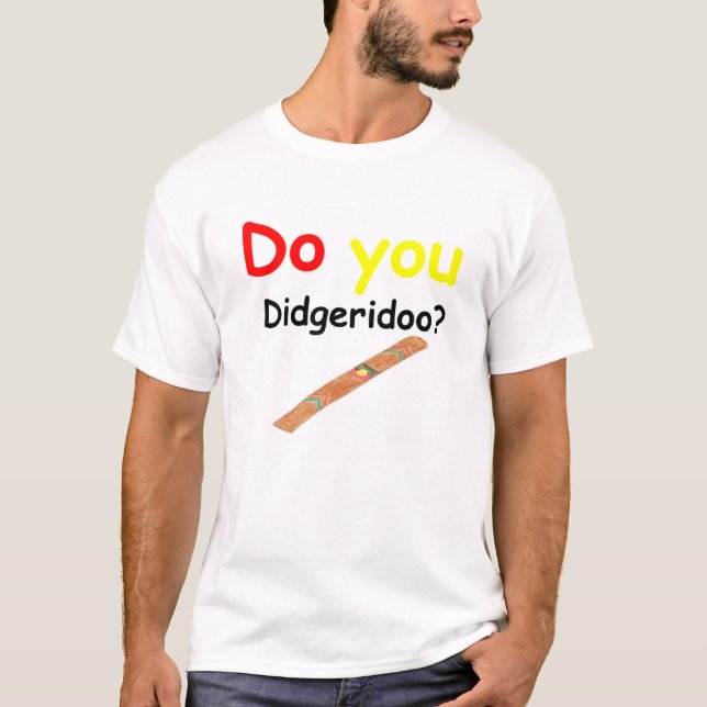 Faz você didgeridoo? T-shirt básico (Frente)