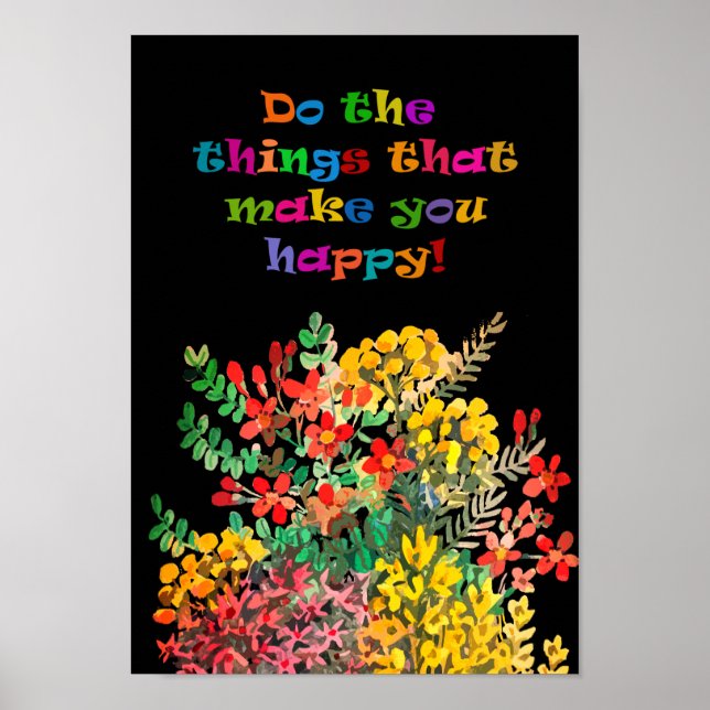 Fazer coisas felizes com flores silvestres poster (Frente)