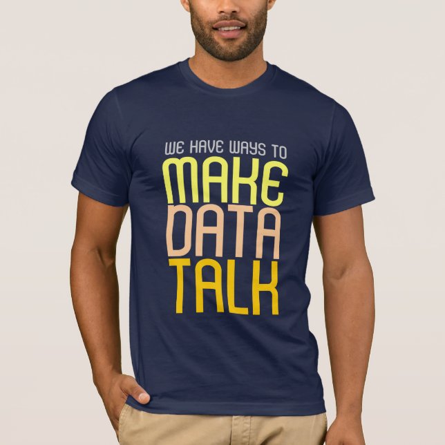 Fazer T-shirt do Data Talk (Frente)