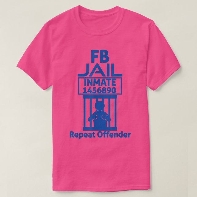 FB Jail Inmate Repeat Offender T-Shirt (Frente do Design)
