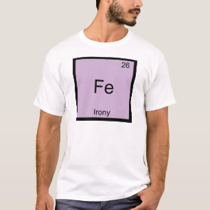 Fe - T-shirt engraçado do símbolo do elemento da