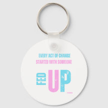 Fed Up and Fired Up Chaveiro - Trans Pride Edition