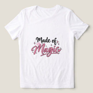 Feito de Magia – Camiseta Feminina Inspiradora Fof