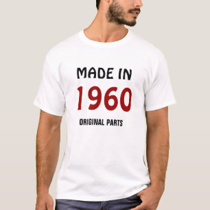 "Feito em 1960, peças originais" t-shirt