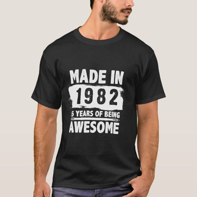 Feito em 1982 - 42 anos de ser uma T-Shirt incríve (Frente)