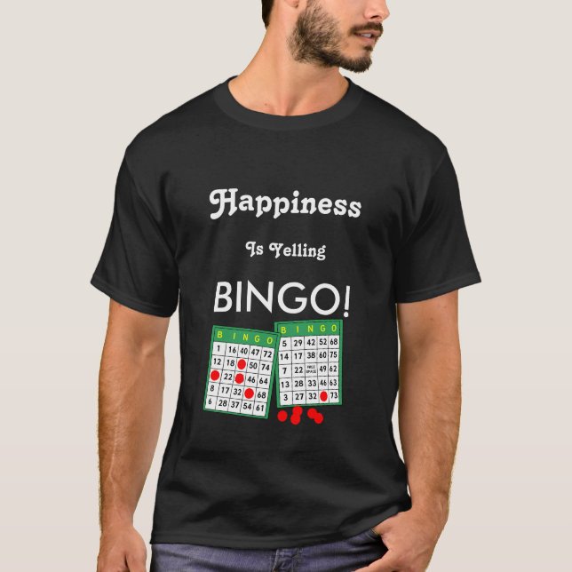 Felicidade é Gritar Camiseta Engraçado de Bingo (Frente)