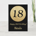 Feliz 18º aniversário, Black e Dourado Cartão Bril<br><div class="desc">Feliz 18º Aniversário,  Black e Dourado Cartão Brilhante com nome personalizado.Para mais personalização,  clique no botão "Personalizar" e use a ferramenta design para modificar este modelo.</div>