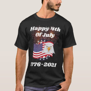 Feliz 4 De Julho De 1776-2021 - T-Shirt
