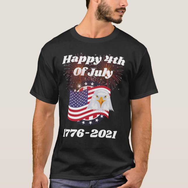 Feliz 4 De Julho De 1776-2021 T-Shirt (Frente)