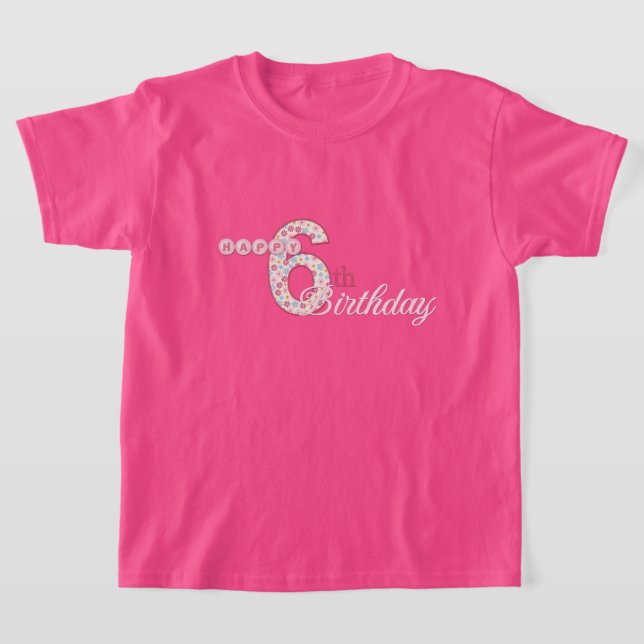 Feliz 6 Birthday Pink T-Shirt (Postura )