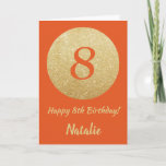 Feliz 8.º Aniversário Laranja e Dourado Cartão Bri<br><div class="desc">Feliz 8.º Aniversário Laranja e Dourada Placa Glitter com nome personalizado. Para mais personalização,  clique no botão "Personalizar" e use nossa ferramenta de design para modificar este modelo.</div>